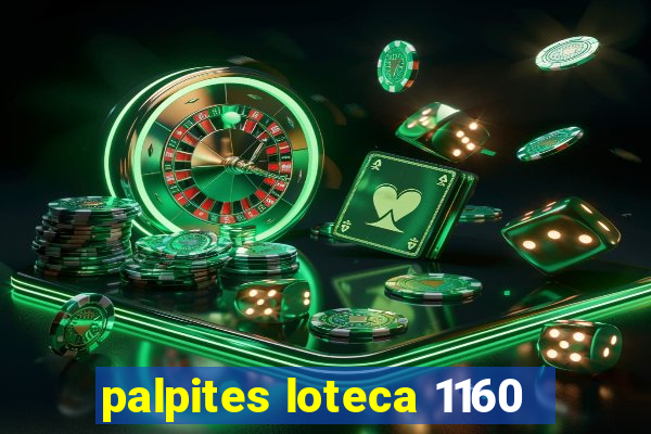 palpites loteca 1160